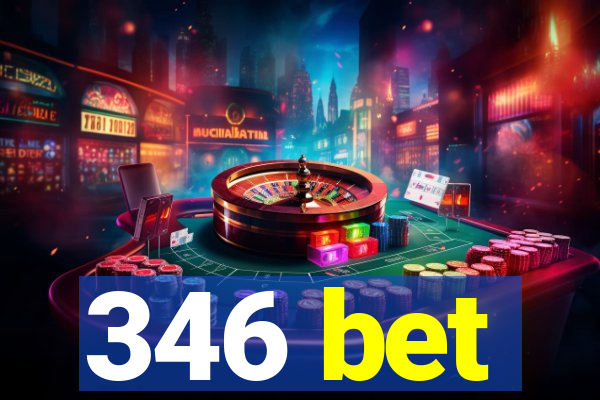 346 bet